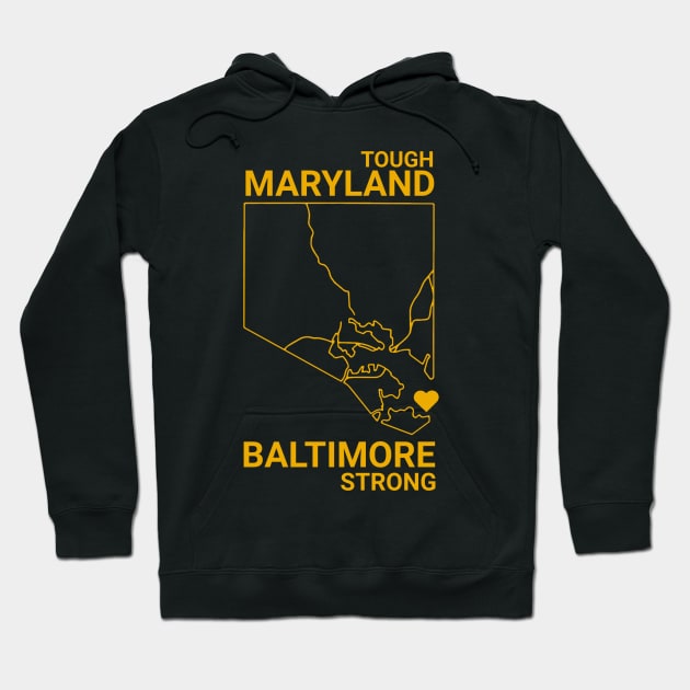 Maryland-Tough-Baltimore-Strong Hoodie by Multidimension art world